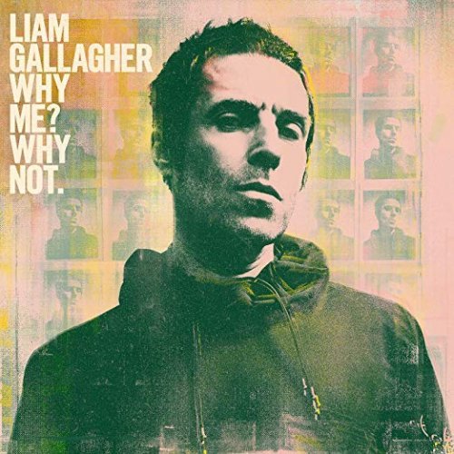 Liam Gallagher - Why Me? Why Not. (Deluxe Edition) (2019)