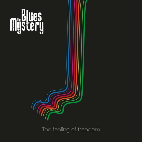 The Blues Mystery - The Feeling of Freedom  2023